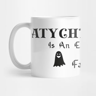 atychiphobia Mug